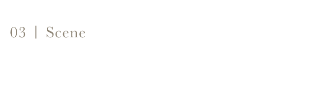 03 Scene おすすめの利用シーン