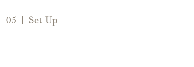 05 Set Up お届け後もらくらく設置